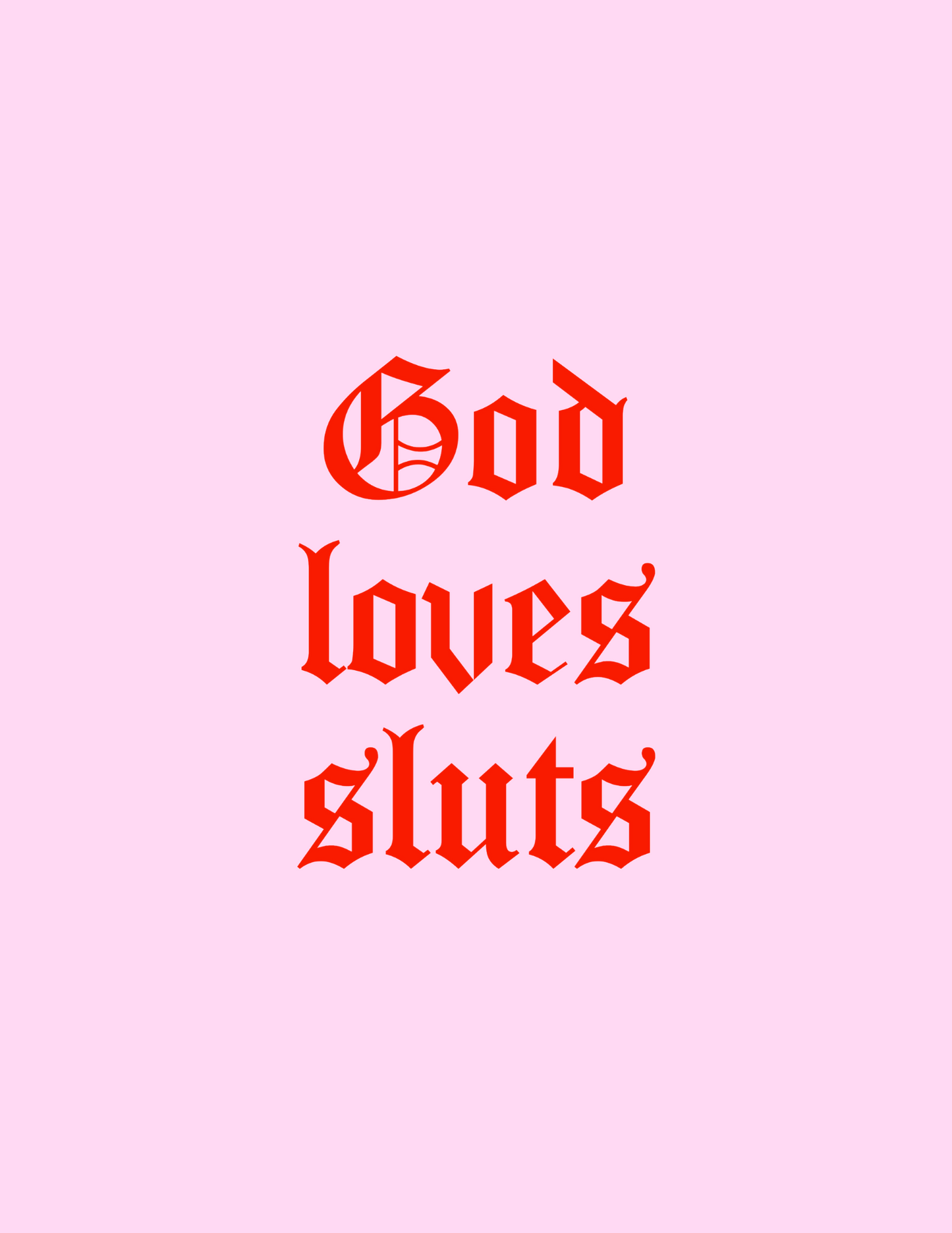 god loves sluts classic tee